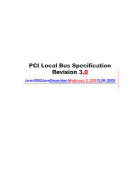 PCI Local Bus Specification Revision 3.0 June 2002Junedecember 5February 3, 20043 28, 2002