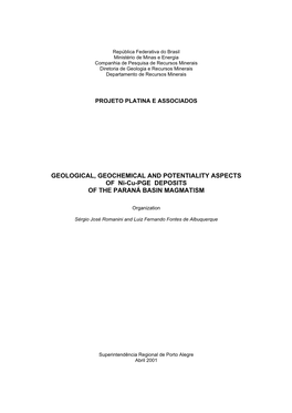 GEOLOGICAL, GEOCHEMICAL and POTENTIALITY ASPECTS of Ni-Cu-PGE DEPOSITS of the PARANÁ BASIN MAGMATISM