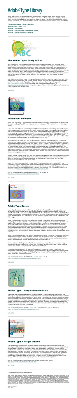 Adobe Type Library Online Adobe Font Folio™ 9.0 Adobe Type Basics Adobe Type Library Reference Book Adobe Type Manager® Deluxe