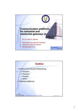 Communication Platforms for Industrial and Residential Gateways (I) Outline