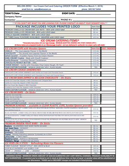 Ice Cream Catering Items* Package Includes Your