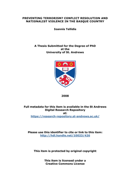 PREVENTING TERRORISM? CONFLICT RESOLUTION and NATIONALIST VIOLENCE in the BASQUE COUNTRY Ioannis Tellidis a Thesis Submitted