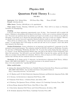 Physics 616 Quantum Field Theory I(3 Credits)