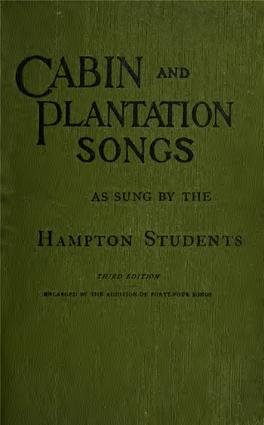 Cabin and Plantation Songs As Sung by the Hampton Students