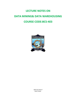 Lecture Notes on Data Mining& Data Warehousing