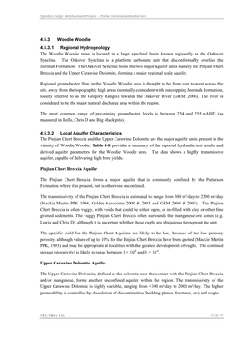 4.5.3 Woodie Woodie 4.5.3.1 Regional Hydrogeology the Woodie Woodie Mine Is Located in a Large Synclinal Basin Known Regionally As the Oakover Syncline