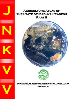 Agriculture Atlas of the State of Madhya Pradesh Part II