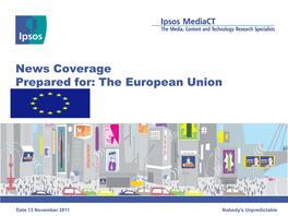 News Coverage Prepared For: the European Union