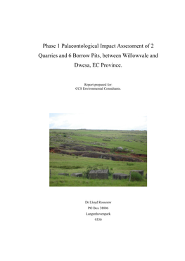 Phase 1 Palaeontological Impact Assessment of 2 Quarries and 6 Borrow Pits, Between Willowvale and Dwesa, EC Province