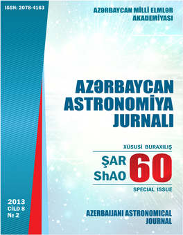 ŞAR Shao SPECIAL ISSUE 2013 CİLD 8 № 2 AZERBAIJANI ASTRONOMICAL JOURNAL