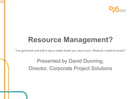 Resource Management?