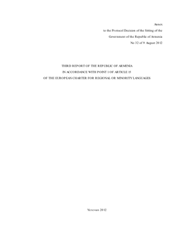 Annex to the Protocol Decision of the Sitting of the Government of the Republic of Armenia No 32 of 9 August 2012 THIRD REPOR