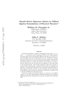 Should Metric Signature Matter in Clifford Algebra Formulations Of