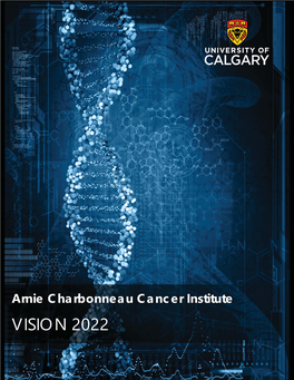 Arnie Charbonneau Cancer Institute VISION 2022