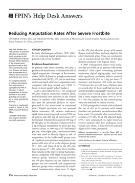 Reducing Amputation Rates After Severe Frostbite JENNIFER TAVES, MD, and THOMAS SATRE, MD, University of Minnesota/St