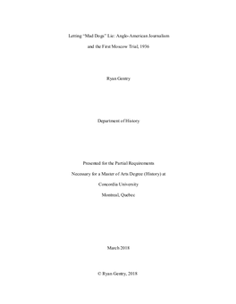 Letting “Mad Dogs” Lie: Anglo-American Journalism and the First Moscow Trial, 1936 Ryan Gentry Department of History Presen