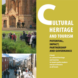 Cultural Heritage and Tourism: Potential, Impact, Partnership and Governance