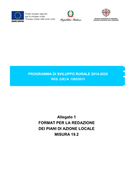 Allegato 1 FORMAT PER LA REDAZIONE DEI PIANI DI AZIONE LOCALE MISURA 19.2