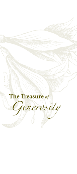 The Treasure of Generosity South Bay to Educate the Community and Foster the Spirit of Dana—A Spirit That Recognizes and Manifests the Interdependent Nature of Being