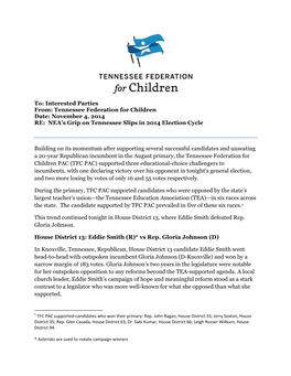 Tennessee Federation for Children Date: November 4, 2014 RE: NEA’S Grip on Tennessee Slips in 2014 Election Cycle