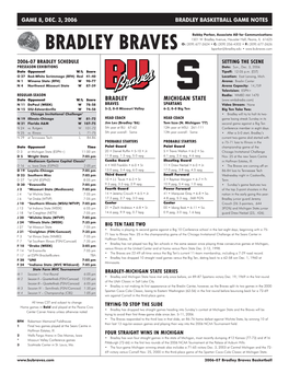 BRADLEY BRAVES Bparker@Bradley.Edu • 2006-07 BRADLEY SCHEDULE SETTING the SCENE PRESEASON EXHIBITIONS Date: Sun., Dec