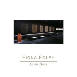 Fiona Foley Stud Gins.Backup.Fm Page 1 Sunday, August 21, 2016 11:04 AM