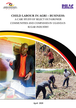 Child Labour in Agri – Business: a Case Study of Select Out-Grower Communities and Companies in Uganda’S Sugar Industry