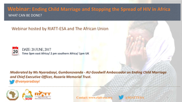 Ending Child Marriage and Stopping the Spread of HIV in Africa WHAT CAN BE DONE?