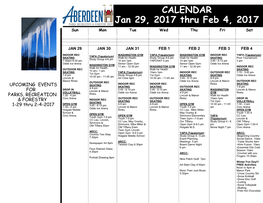 CALENDAR Jan 29, 2017 Thru Feb 4, 2017 Sun Mon Tue Wed Thu Fri Sat