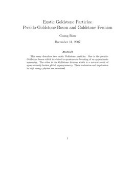 Exotic Goldstone Particles: Pseudo-Goldstone Boson and Goldstone Fermion