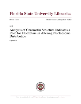 Analysis of Chromatin Structure Indicates a Role for Fluoxetine in Altering Nucleosome Distribution Ely Gracia