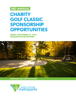 Charity Golf Classic Sponsorship Opportunities Friday, September 27, 2019 Kensington Metropark