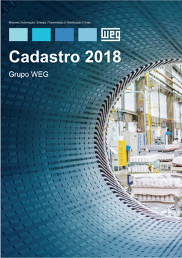 Cadastro 2018 Grupo WEG CADASTRO 2018 Posição 31/12/2017
