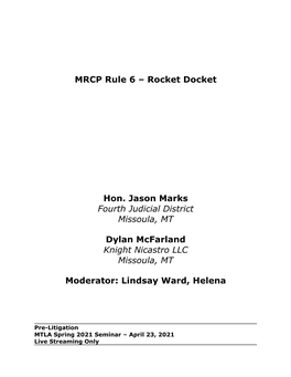 Rocket Docket Hon. Jason Marks Fourth Judicial District Missoula, MT