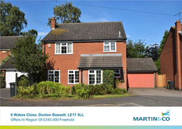 6 Wakes Close, Dunton Bassett, LE17 5LL Offers in Region of £340,000 Freehold