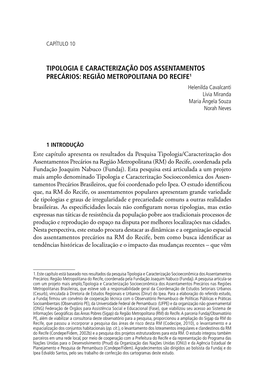 TIPOLOGIA E CARACTERIZAÇÃO DOS ASSENTAMENTOS PRECÁRIOS: REGIÃO METROPOLITANA DO RECIFE1 Helenilda Cavalcanti Lívia Miranda Maria Ângela Souza Norah Neves