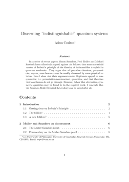 Discerning “Indistinguishable” Quantum Systems