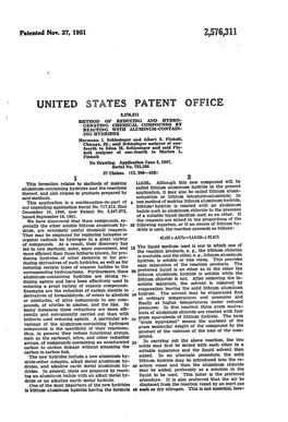 UNITED STATES PATENT OFFICE 2,56,31 METHOD of REDUCING and by DRO GENATING CHEMICA, COMPOUNDS by REACTING WITE: ALUMNUM-CONAN NG BYOFREDES Hermann E