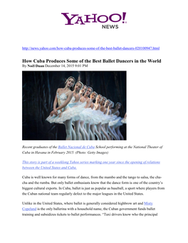 How Cuba Produces Some of the Best Ballet Dancers in the World by Noël Duan December 14, 2015 9:01 PM