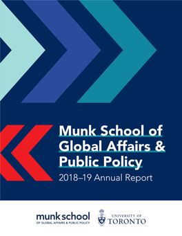 Annual Report (August 23, 2019 / 12:00:07) 114887-1 Munkschool-2018-19Annualreport.Pdf .2