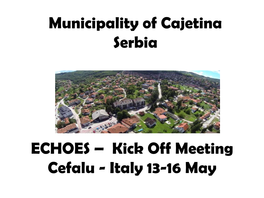 Municipality of Cajetina Serbia ECHOES – Kick Off Meeting Cefalu