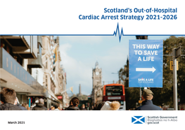 Scotland's Out-Of-Hospital Cardiac Arrest Strategy 2021-2026