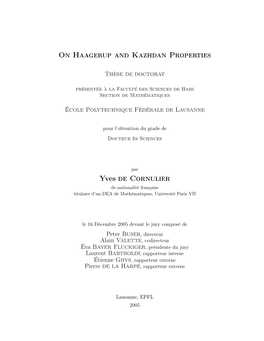 On Haagerup and Kazhdan Properties Yves De Cornulier