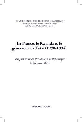 La France, Le Rwanda Et Le Génocide Des Tutsi (1990-1994)