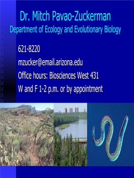 Dr. Mitch Pavao-Zuckerman Department of Ecology and Evolutionary Biology