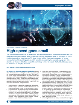 High-Speed Goes Small the Internet Has Changed Life As We Know It, with a Massive Array of Possibilities Enabled