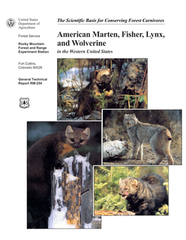 The Scientific Basis for Conserving Forest Carnivores: American Marten, Fisher, Lynx and Wolverine in the Western United States