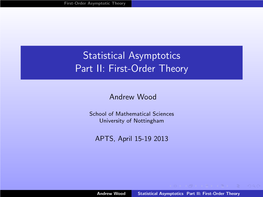 Statistical Asymptotics Part II: First-Order Theory