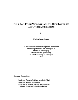 Bulk Foil Pt-Rh Micro-Relays for High Power Rf and Other Applications