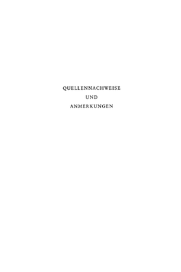 Quellennachweise Und Anmerkungen Verzeichnis Der Gebrauchten Abkürzungen Und Siglen